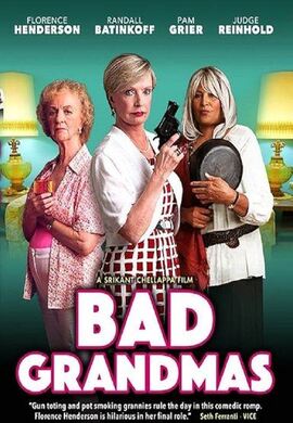 Bad Grandmas