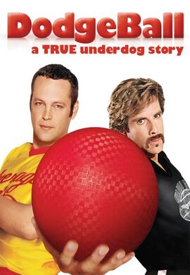 Dodgeball: A True Underdog Story