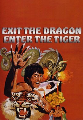 Exit the Dragon Enter the Tiger