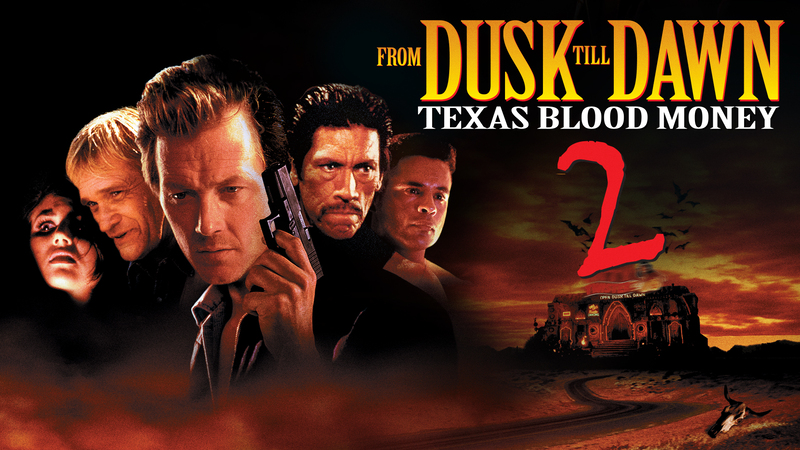 From Dusk Till Dawn 2: Texas Blood Money