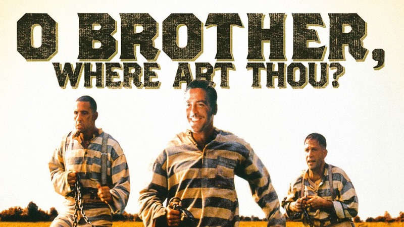 O Brother Where Art Thou