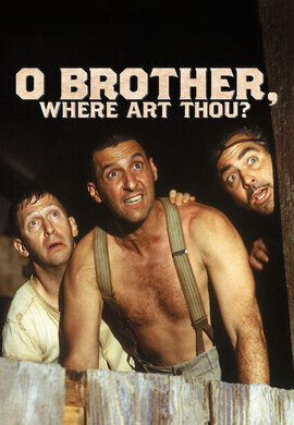 O Brother Where Art Thou