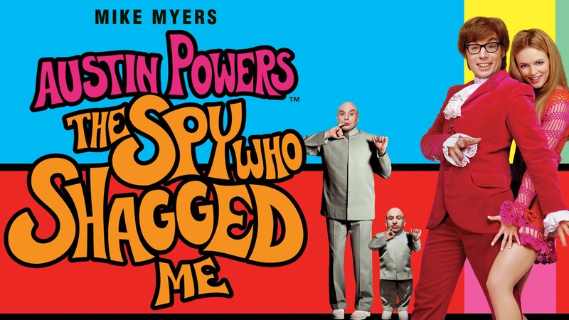 Austin Powers: The Spy Who Shagged Me