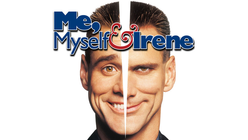 Me Myself & Irene