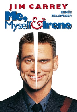 Me Myself & Irene