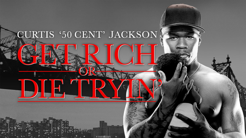 Get Rich or Die Tryin