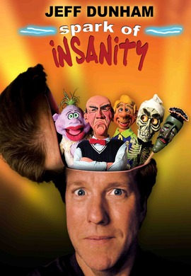 Jeff Dunham: Spark of Insanity