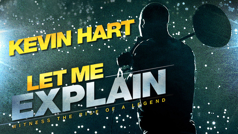 Kevin Hart: Let Me Explain